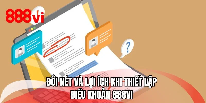 Đôi nét và lợi ích khi thiết lập điều khoản ở 888VI