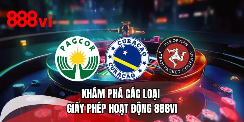 Khám phá các loại giấy phép hoạt động 888VI