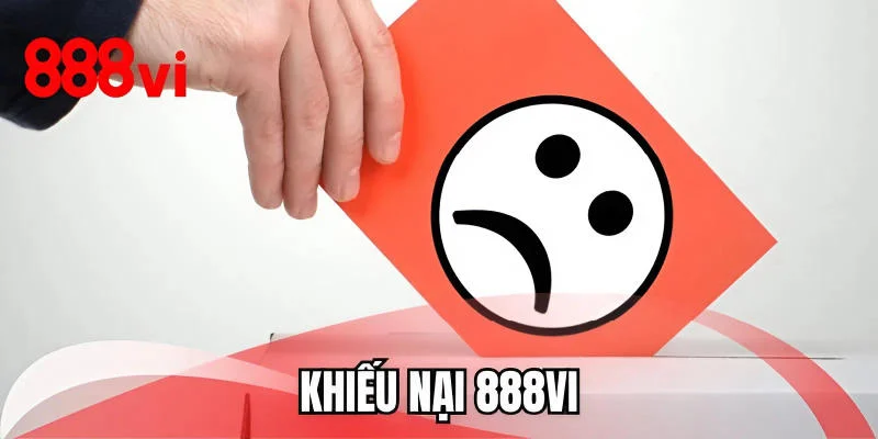 Khiếu Nại 888VI