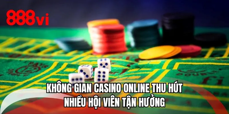 Không gian casino online thu hút nhiều hội viên tận hưởng