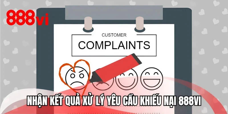 Nhận kết quả xử lý yêu cầu khiếu nại 888VI