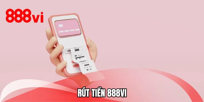 Rút tiền 888VI